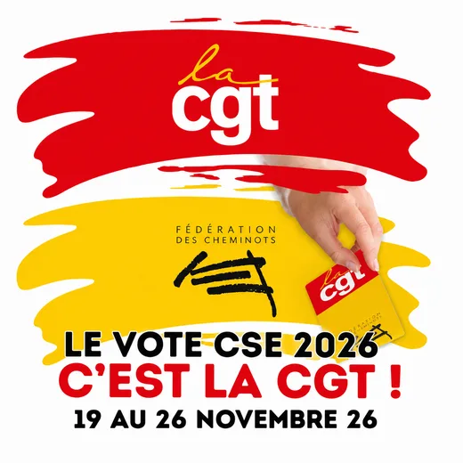 Le vote CSE 2026, c'est la CGT ! 19 au 26 novembre 2026 — Fédération des cheminots